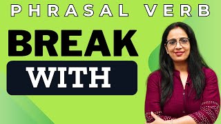 Break with  Phrasal Verb  English With Rani Maam [upl. by Meunier72]