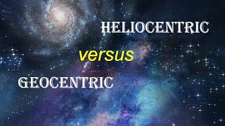 Geocentric vs Heliocentric Model  Ptolemaic vs Copernican Theory  Celestial Physics  Astronomy [upl. by Notrab505]