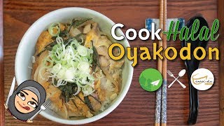 Halal Japanese Oyakodon  A Simple Beginners Cooking Recipe  Cook Halal [upl. by Niro535]