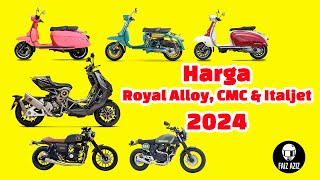 Harga Motosikal Royal Alloy Italjet Dragster Dan CMC Tahun 2024 Vlog 463 [upl. by Farrar]