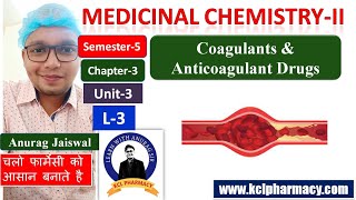 Coagulants amp Anticoagulants  Coagulation factors  L3 Ch3 Unit3  Medicinal ChemistryII 5th Sem [upl. by Tonneson]