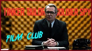 RECUT Tinker Tailor Soldier Spy Review  Film Club Ep43 [upl. by Kinghorn]