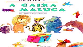 A Caixa Maluca  por Flávia Muniz  Historinha InfantilLivro InfantilAudioBookLivroAudioContos [upl. by Saqaw402]