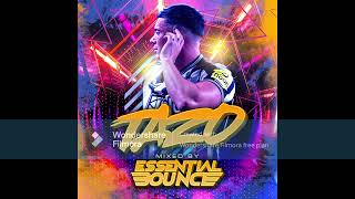 MC TAZO ESSENTIAL BOUNCE [upl. by Reynold]