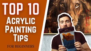 TOP TEN Acrylic Painting TIPS For Beginners  DOs and DONTs to Becoming a Better Painter [upl. by Matilde830]