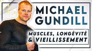 73 Michael Gundill  Comment ralentir le vieillissement et miser sur la longévité en musculation [upl. by Jordanna]