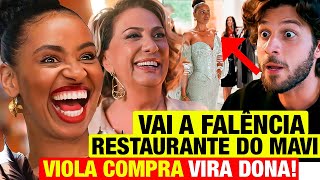 MANIA DE VOCÊ Mavi e Luma FAZ RESTAURANTE FALIR e Viola VOLTA COMO A DONA Resumo capítulo de hoje [upl. by Solotsopa]