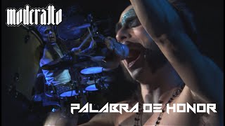 Moderatto  Palabra De Honor Live [upl. by Dalia232]