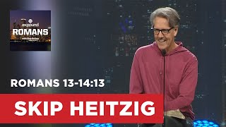 Romans 131413  Skip Heitzig [upl. by Ludly]