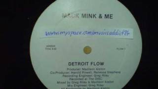 Mack Mink amp Me  Detroit Flow 1991 [upl. by Abijah]