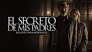 EL SECRETO DE MIS PADRES RELATOS DE TERROR [upl. by Artek]