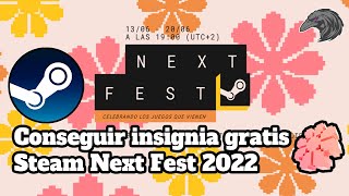 Conseguir Insignia Gratuita  Steam Next Fest 2022  FranCr0w [upl. by Htez]