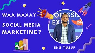 waa maxay social media marketing [upl. by Glyn]