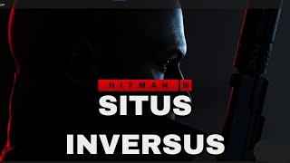 HITMAN 3  SITUS INVERSUS  NO GUNS  STEALTH STYLE [upl. by Hamal]