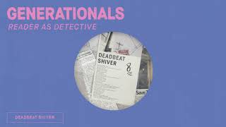 Generationals  Deadbeat Shiver OFFICIAL AUDIO [upl. by Eanerb877]