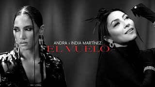 Andra x India Martínez  El Vuelo Official Music Video [upl. by Robet961]