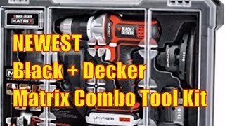 BLACK  DECKER BDCDMT1206KITC Matrix 6 Tool Combo Kit with Case [upl. by Reggis]