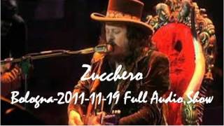 Zucchero20111119 Bologna Full Audio Show [upl. by Zinah436]