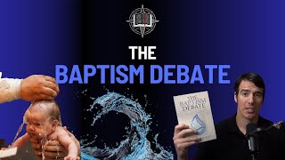 The Baptism Debate [upl. by Varuag292]