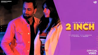 2 inch  Zorawar Sandhu  Jasmeen Akhtar  Vicky Dhaliwal  Official Video  Latest Songs 2024 [upl. by Horne]