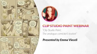 Webinar 🇬🇧 – Clip Studio Paint The analogue comicker’s toolset with Emma Vieceli [upl. by Nodle]