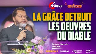 CPAQUE 2024  J6  LA GRÂCE DETRUIT LES OEUVRES DU DIABLE  PST MARCELLO TUNASI [upl. by Negam565]