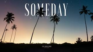 216 Someday Official [upl. by Wootan565]