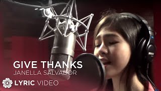 Give Thanks  Janella Salvador Lyrics [upl. by Durham19]