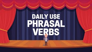 Phrasal Verbs with Sentences  Phrasal Verbs with Pictures  Daily use Phrasal Verbs [upl. by Eldrida]