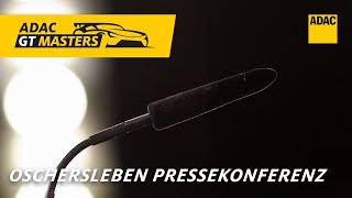 Live Pressekonferenz  ADAC GT Masters  Motorsport Arena Oschersleben [upl. by Tuppeny]