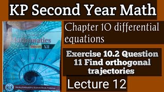 Find the Equation Orthogonal Trajectories of Family of Curves [upl. by Ecnerat]