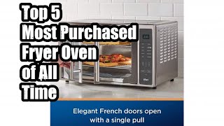 Top 5 Most Purchased Fryer Oven of All Time [upl. by Ora]