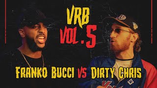 Franko Bucci vs Dirty Chris  VRB  Vol5 rapbattle [upl. by Ciri]