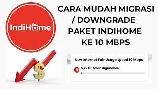 CARA MUDAH MIGRASI  DOWNGRADE PAKET INDOHOME KE 10 MBPS [upl. by Pollack648]