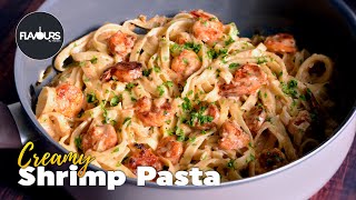 Shrimp Pasta  Alfredo Pasta  Prawn pasta  Creamy Shrimp Pasta by Flavours [upl. by Searcy]