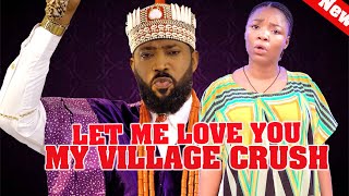 LET ME LOVE YOU MY VILLAGE CRUSHEKENE UMENWA FREDRICK LEONARD 2024 Latest Nigerian Movies new [upl. by Ferdinana]