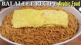 Balaleet Recipe Arabic Food [upl. by Jorge]