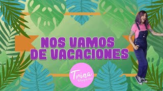 Trina Purpurina  NOS VAMOS DE VACACIONES  Oficial  Música infantil  Canciones infantiles [upl. by Atinihc]