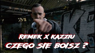 Remek x KAZZIU  CZEGO SIE BOISZ  Prod Screwaholic [upl. by Anyel]