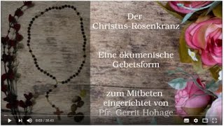 Der ChristusRosenkranz zum Mitbeten  die schmerzvollen Geheimnisse [upl. by Luy914]