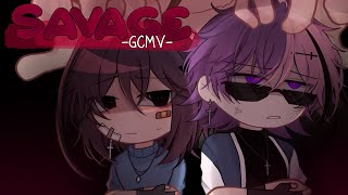 ｢ GCMV 」• Savage • By  Yu [upl. by Trebron]