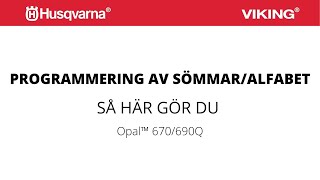 Opal™  Programmering av sömmar och alfabet [upl. by Perzan726]