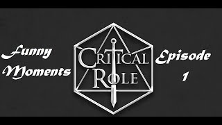 Critical Role Funny Moments in Episode 1 Tiberius Kraghammer [upl. by Iarised]