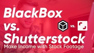 Blackbox vs Shutterstock  How to sell your footage online [upl. by Saito]