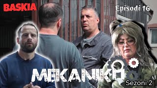 MEKANIKU  Episodi 16  Sezoni 2  Baskia [upl. by Marshall]