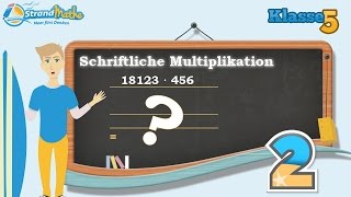 Schriftliche Multiplikation  Mal rechnen  Klasse 5 ★ Übung 2 [upl. by Dare]