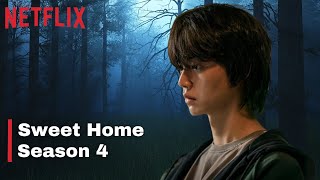 Sweet Home Season 4 Release Date and First Look [upl. by Adnilreh]