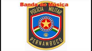 Banda da Policia Militar de Pernambuco  Disco Completo [upl. by Cassius367]