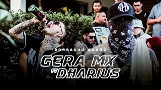 Gera MX Ft Dharius  Borracho Gacho Video Oficial [upl. by Sleinad670]