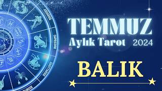 BALIK BURCU TEMMUZ 2024 Aylık Burç Yorumları  Tarot Falı [upl. by Adlai]